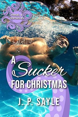 A Sucker for Christmas (2023)by JP Sayle