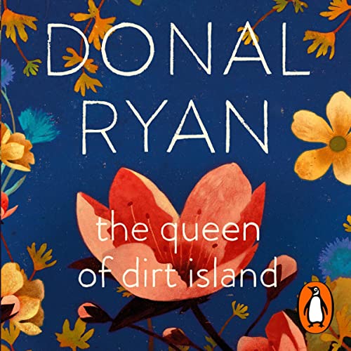 AudioBook - The Queen of Dirt Island (2022)by Donal Ryan