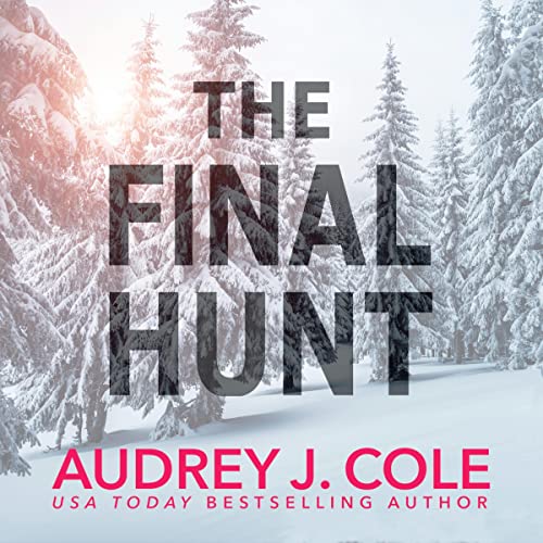 AudioBook - The Final Hunt (2022)by Audrey J. Cole