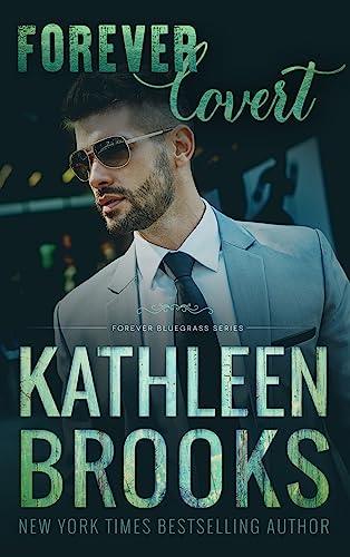 Forever Covert (2024) by Kathleen Brooks