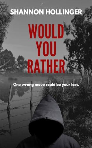 Would You Rather (2024) by Shannon Hollinger