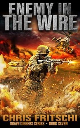 Enemy in the Wire (2024) by Chris Fritschi