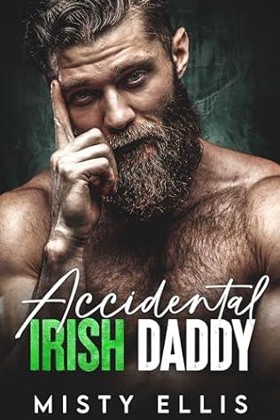 Accidental Irish Daddy (2024) by Misty Ellis