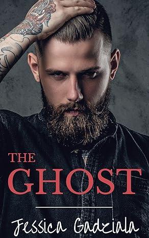 The Ghost (2018)by Jessica Gadziala