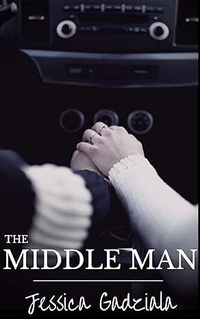 The Middle Man (2019)by Jessica Gadziala