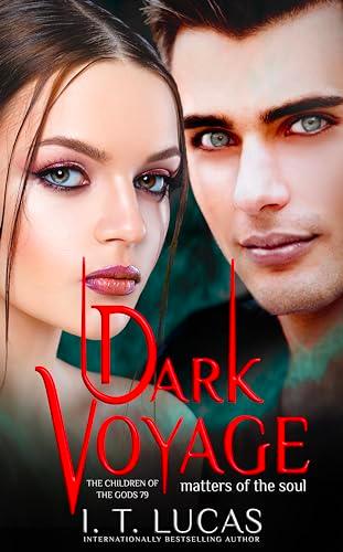 Dark Voyage Matters of the Soul (2024) by I T Lucas