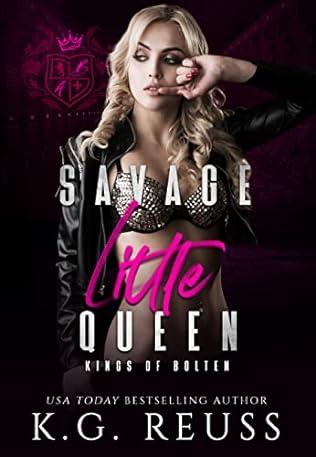 Savage Little Queen (2024) by K G Reuss