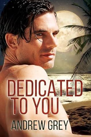 Dedicated to You (2024) by Andrew Grey