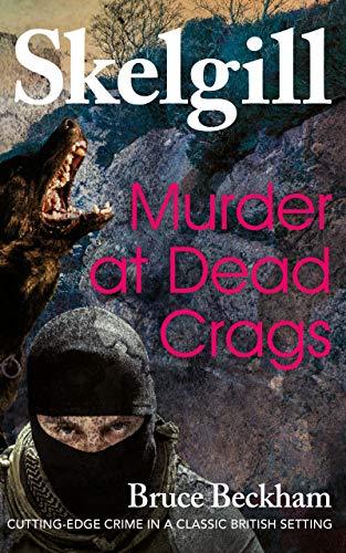 Murder at Dead Crags (2018) by Bruce Beckham