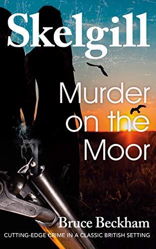 Murder on the Moor (2020) by Bruce Beckham