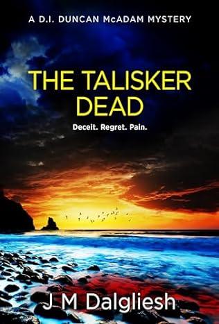 The Talisker Dead (2024) by J M Dalgliesh