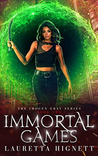 Immortal Games (2022) by Lauretta Hignett