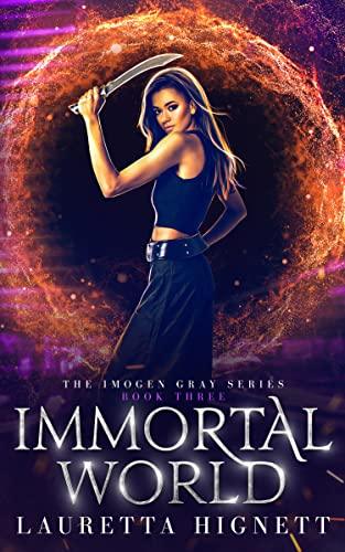 Immortal World (2022) by Lauretta Hignett