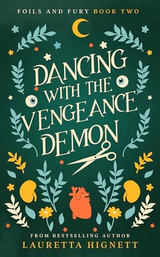 Dancing With The Vengeance Demon (2022) by Lauretta Hignett