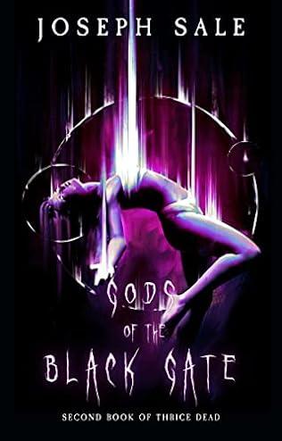 Gods of the Black Gate (2018) by Joseph Sale