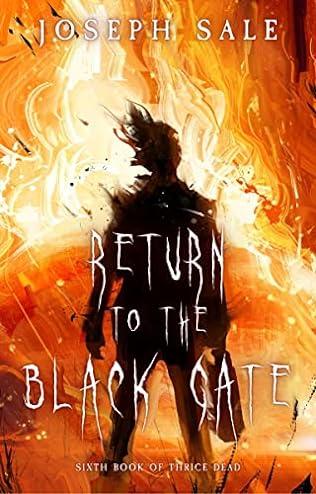 Return to the Black Gate (2020) by Joseph Sale