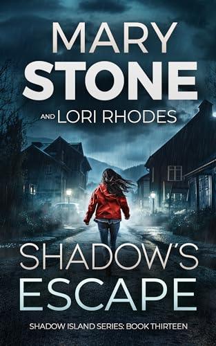 Shadow's Escape (2024)by Lori Rhodes and Mary Stone