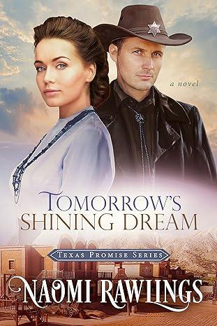 Tomorrow's Shining Dream(2020)by Naomi Rawlings