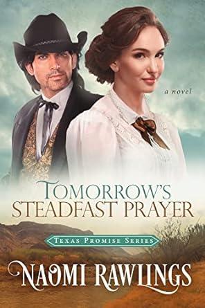 Tomorrow's Steadfast Prayer (2022)by Naomi Rawlings