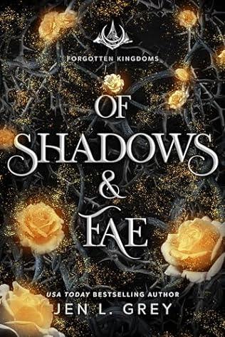 Of Shadows & Fae (2024)by Jen L Grey