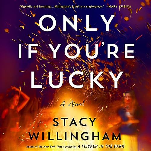 AudioBook - Only If You're Lucky(2024)By Stacy Willingham