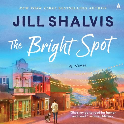 AudioBook - The Bright Spot(2024)By Jill Shalvis