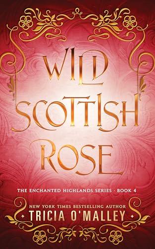 Wild Scottish Rose (2024)by Tricia O'Malley