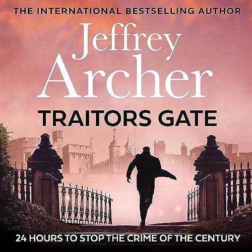 AudioBook - Traitors Gate(2023)By Jeffrey Archer