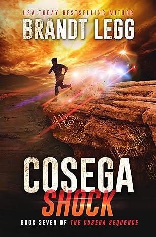 Cosega Shock (The Cosega Sequence Book 7)(2022)by Brandt Legg