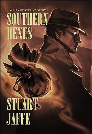 Southern Hexes (2023)by Stuart Jaffe