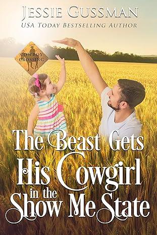 The Beast Gets His Cowgirl in the Show Me State (2020)by Jessie Gussman