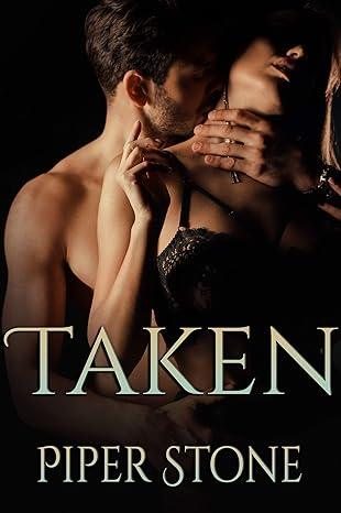 Taken(2020)by Piper Stone