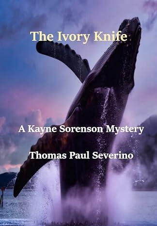 The Ivory Knife(2022)by Thomas Severino