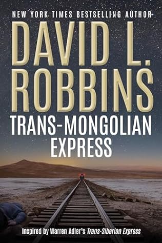 Trans-Mongolian Express (2024)by David L Robbins