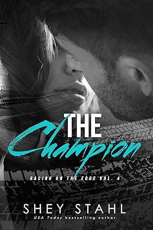 The Champion (2012)by Shey Stahl