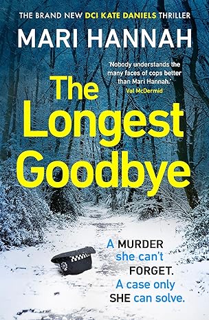 The Longest Goodbye(2024)by Mari Hannah