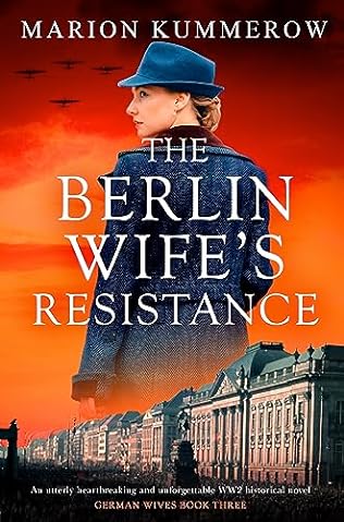 The Berlin Wife's Resistance (2024)by Marion Kummerow