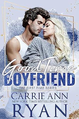 Good Time Boyfriend (2024)by Carrie Ann Ryan