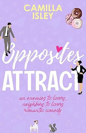 Opposites Attract(2021)by Camilla Isley