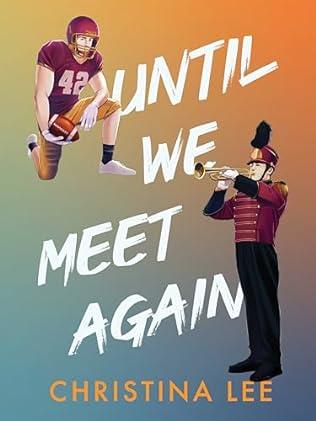 Until We Meet Again (2024)by Christina Lee