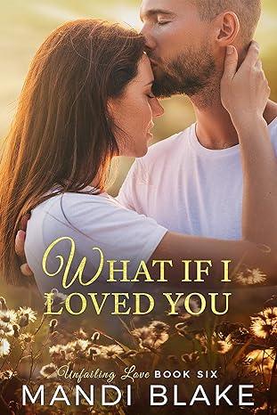 What if I Loved You(2020)by Mandi Blake