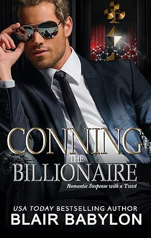 Conning the Billionaire(2022)by Blair Babylon