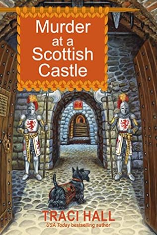 Murder at a Scottish Castle (2024)by Traci Hall