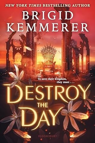 Destroy the Day (2024)by Brigid Kemmerer