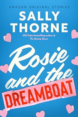 Rosie and the Dreamboat (2024)by Sally Thorne
