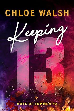 Keeping 13 (2023)by Chloe Walsh