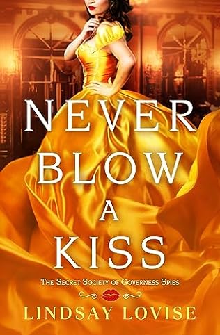 Never Blow a Kiss (2024)by Lindsay Lovise