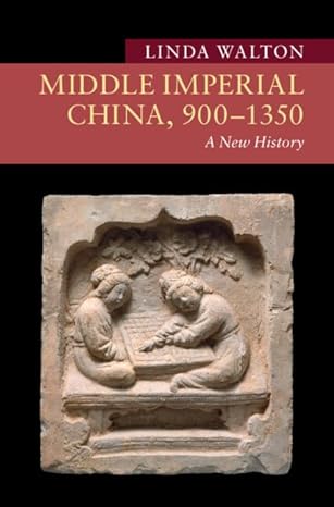 Middle Imperial China, 900¨C1350(2023)by Linda Walton