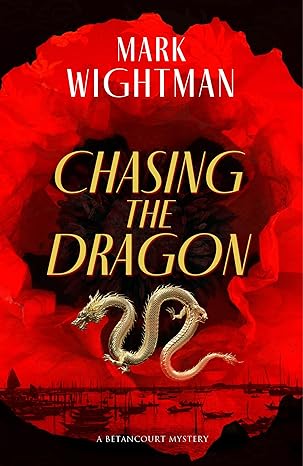 Chasing the Dragon(2023)by Mark Wightman