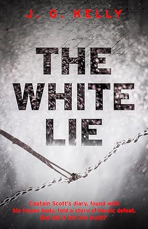 The White Lie(2023)by J.G. Kelly